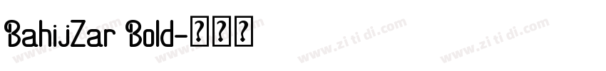 BahijZar Bold字体转换